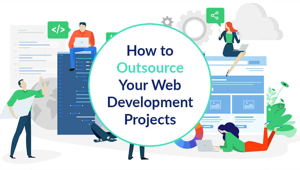 How To Outsource Your Web Development Projects Sidekick